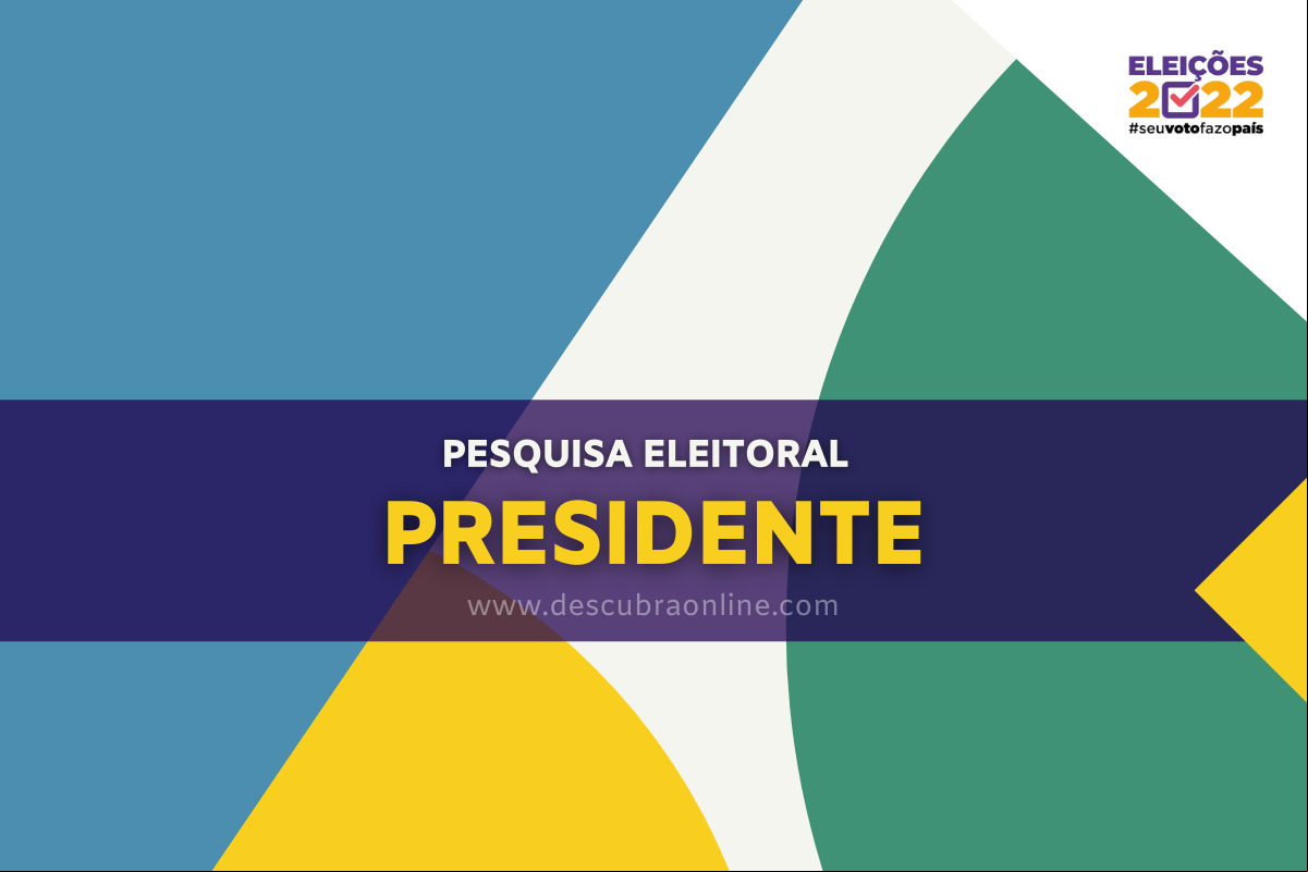 pesquisa para presidente 2022 pesquisa para presidente 2022